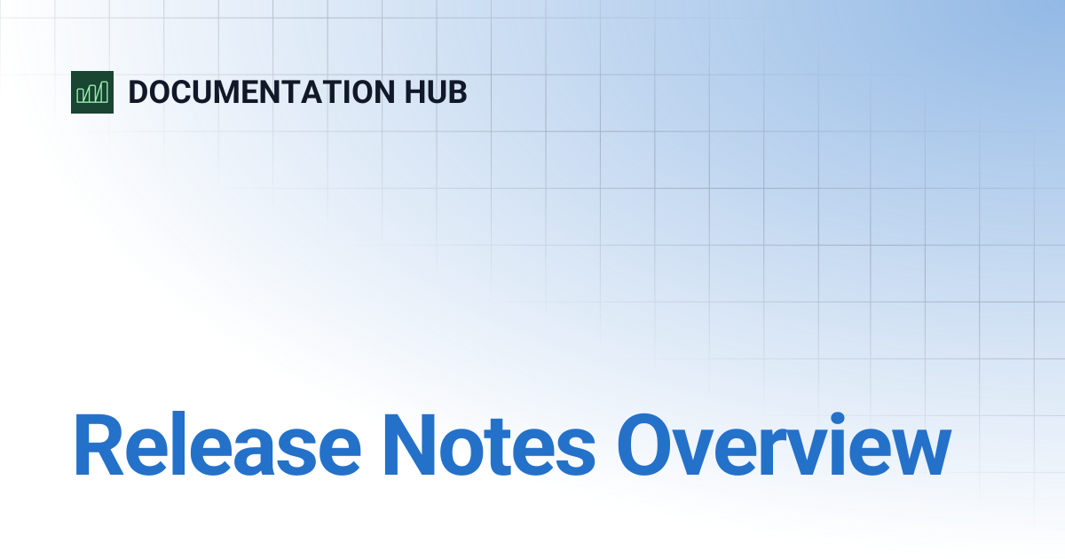 Release Notes Overview | DOCUMENTATION HUB