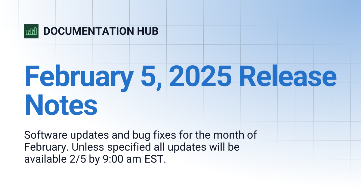 February 5, 2025 Release Notes | DOCUMENTATION HUB