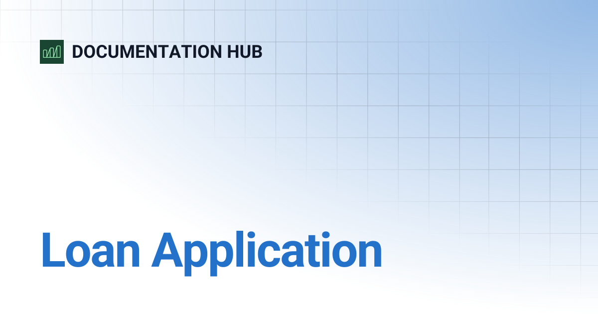 Loan Application | DOCUMENTATION HUB